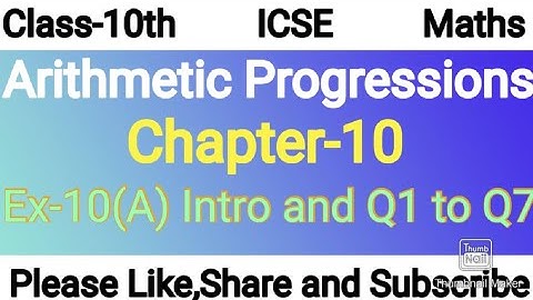 Class-10th maths/ICSE /Arithmetic Progressions/Chapter-10/Ex-10(A) Q1 to Q7