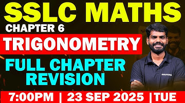 SSLC MATHS | CHAPTER 6 | TRIGONOMETRY | FULL CHAPTER REVISION | MS SOLUTIONS