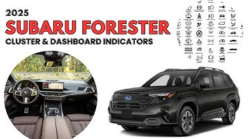 2025 Subaru Forester Cluster Display & Dashboard Warning Indicators guide