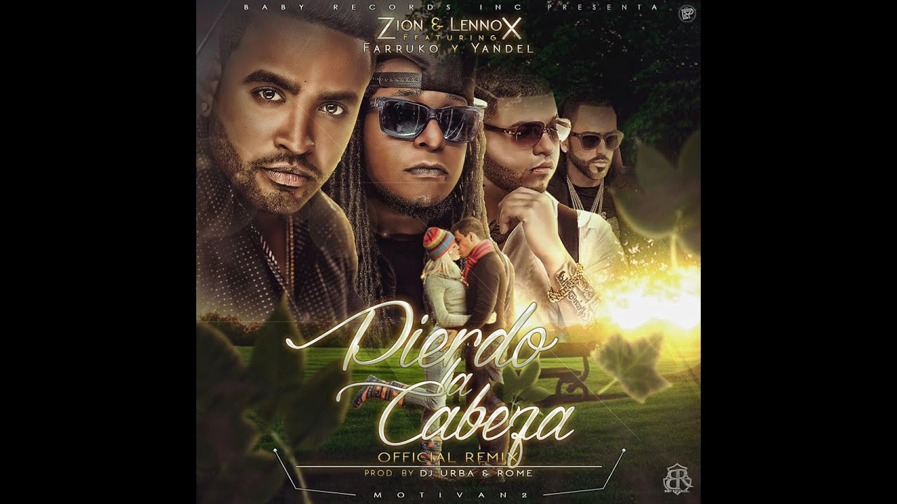 zion y lennox pierdo la cabeza remix letra