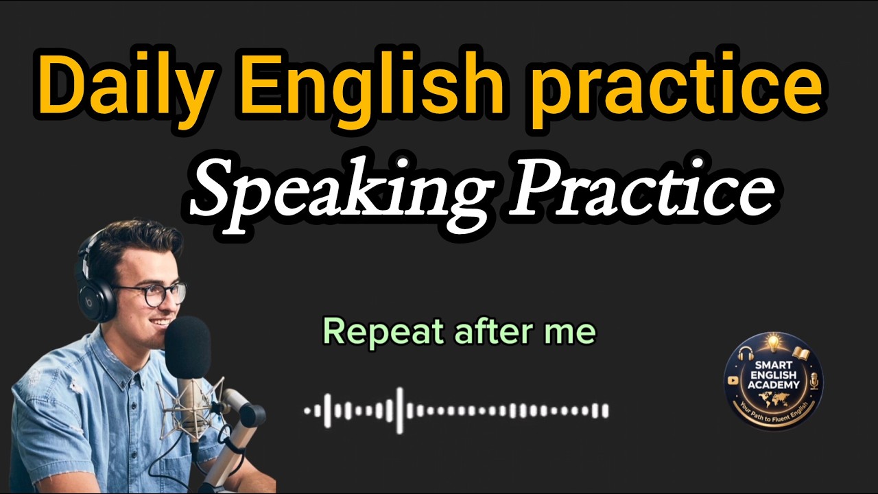 Daily English Speaking Practice | Improve Your Fluency Fast | Repeat ...