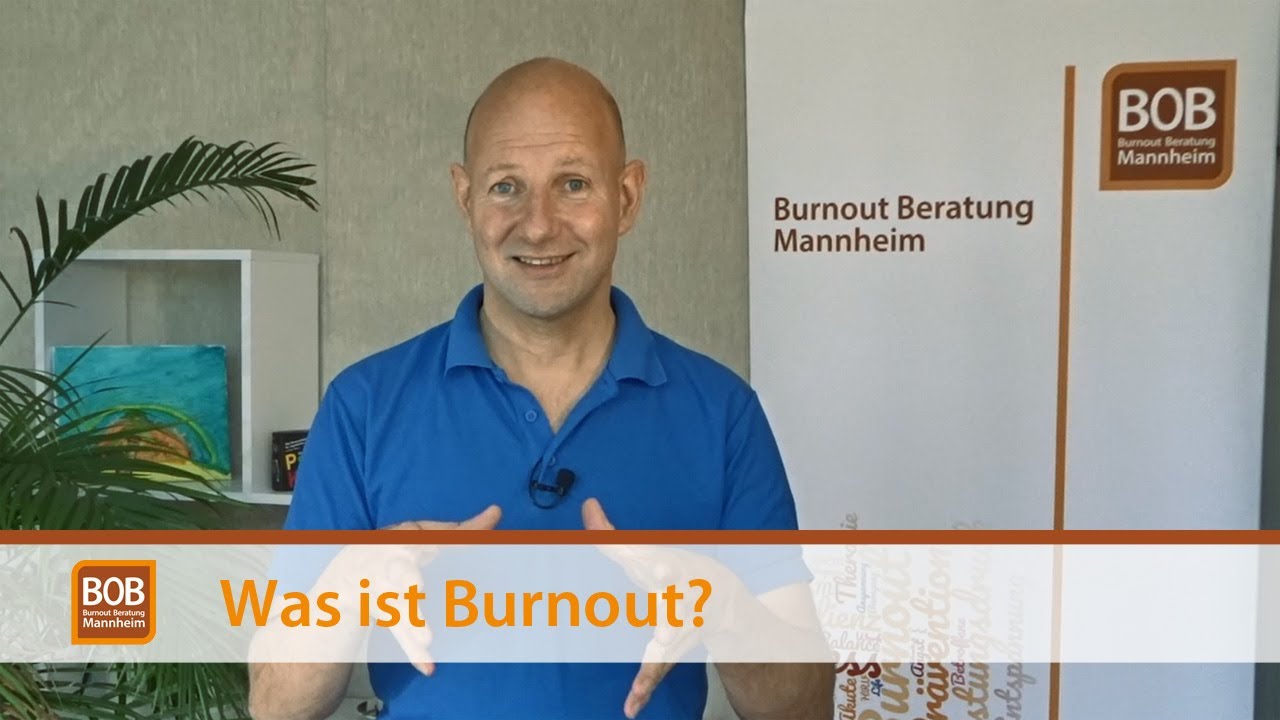 Was ist Burnout / Diagnose und Behandlung / Therapie /