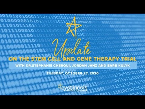 Update on the Stem Cell and Gene Therapy Trial with Dr. Stephanie Cherqui, Jordan Janz & Barb Kulyk