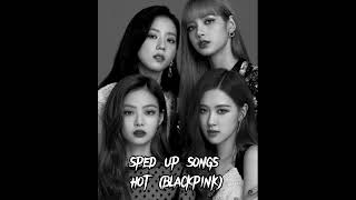 Sped up (blackpink) I'm so hot Resimi