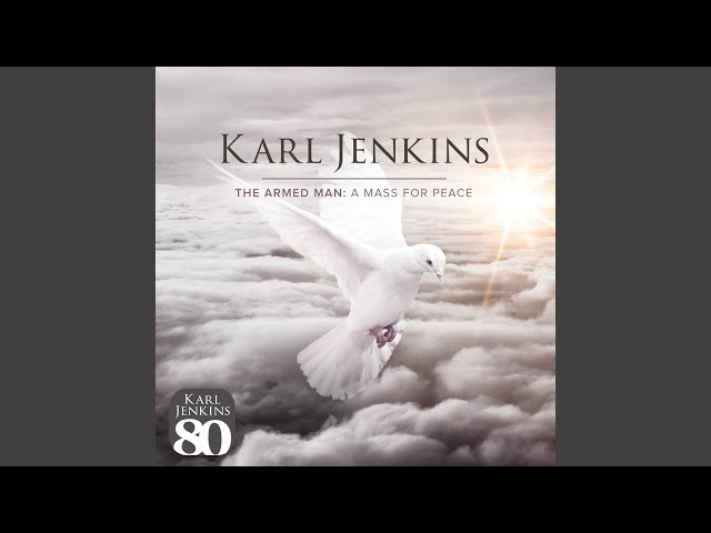 The Armed Man - A Mass For Peace: III. Kyrie