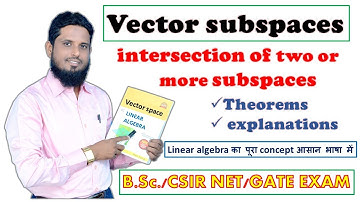 LEC 16 intersection theorem for two vector subspaces II intersection of finitely many vector subspa