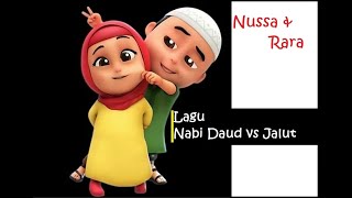 Nussa dan Rara Lagu Kisah Nabi Daud vs Jalut   Lirik ost syamil dodo Lagu anak Muslim Hebat
