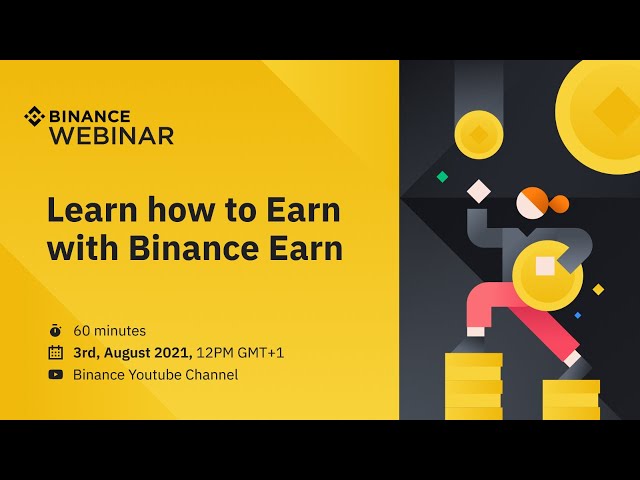 Learn how to Earn with Binance Earn 