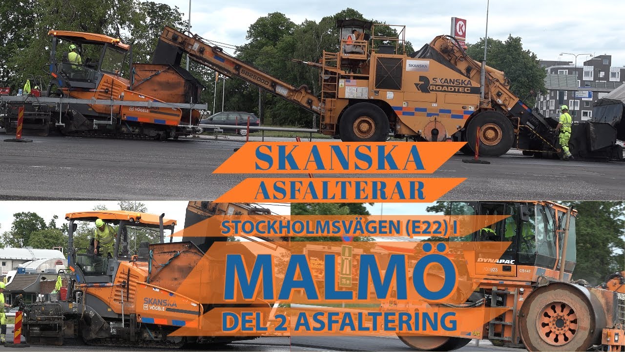 Skanska asfalterar Stockholmsvägen (E22) i Malmö  (Del 2 Asfaltering) (2020-06-10