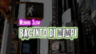 MINANG SLOW BACINTO DI MIMPI - fandho remix