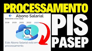 Processamento Pispasep 2023 - Atualização Do Saque Abono Salarial Calendário 2025 Ano Base 2023