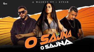 O Sajna O Sajna Ft. Badshah | Mithi Lage Mujhe Teri Batiyan | Music & Visuals By – Gtesh #mashup