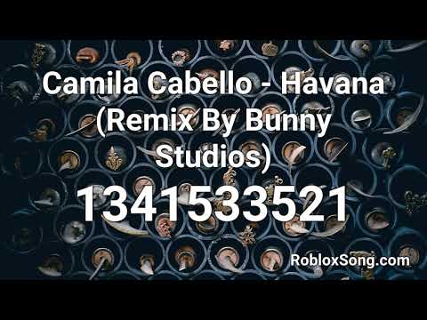 Camila Cabello Havana Remix By Bunny Studios Roblox Id Roblox Music Code Youtube - roblox music code havana remix