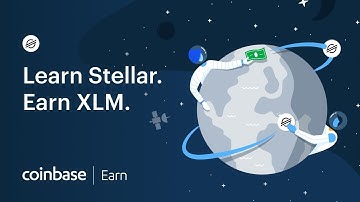 Coinbase Earn: Learn Stellar. Earn XLM.