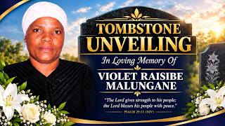 Violet Raisibe Malungane  | Tombstone Unveiling