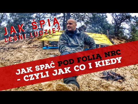 Jak spać pod Folią NRC - czyli jak co i kiedy z kocem ratunkowym w Lesie