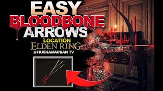 ELDEN RING - EASY UNLIMITED BLOODBONE ARROWS FAST! 🎯
