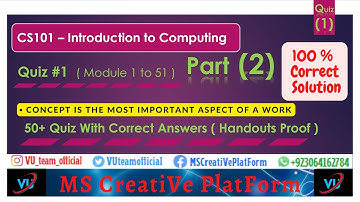 CS101 Quiz 1 Solution 2022  / 50+ MCQs ( Part -02 ) || With Concept - (by MS Rehman) || #vu #cs101