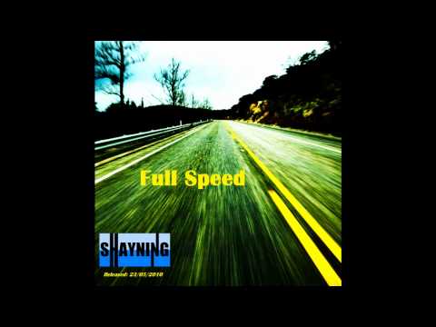 Shayning - Full Speed (Psytrance / Full-On Trance)