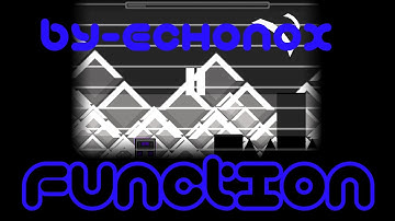 Geometry Dash Cool levels - Function by Echonox