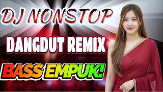 DJ DANGDUT TERBAIK FULL BASS - DJ ENAK NEMANI SAAT SANTAI DJ TERBARU 2026