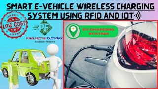 Smart E-Vehicle Wireless Charging System Using RFID And IOT