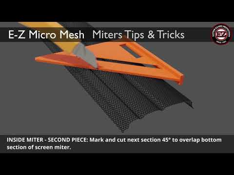 E-Z-Micro Mesh Installation