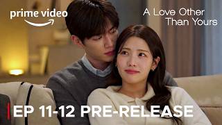 A Love Other Than Yours Ep 11-12 Pre-Release & Spoilers | Mi-do Cannot Hide Her Jealousy [ ENG SUB ]