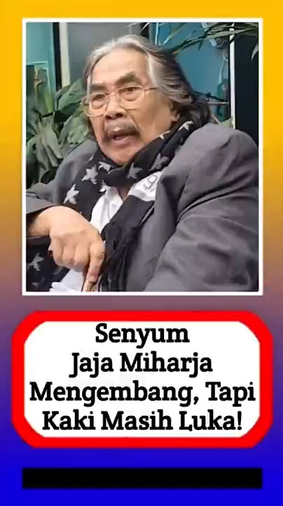 Senyum Jaja Miharja mengembang, tapi kaki masih Bengkak #alasyinews #keluargaartis  #entertainment