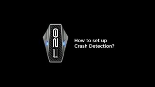 How to set up Crash Detection