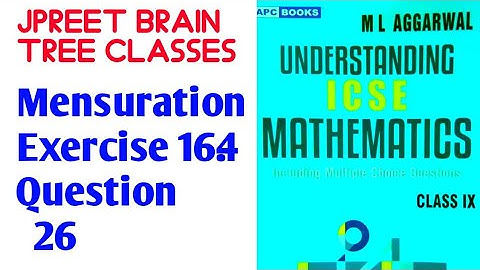 class9  #mlaggarwal #viralvideo chapter 16 #mensuration #formula  exercise 16.4 question 26#jpreet