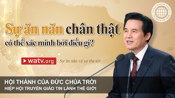 Sự ăn năn và sự tha tội | Hội Thánh của Đức Chúa Trời