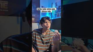 Ketika Judul Anime Pake Bahasa Indo With farelogic