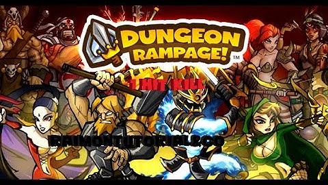 [TUTORIAL]Dungeon Rampage - 1 HIT KILL
