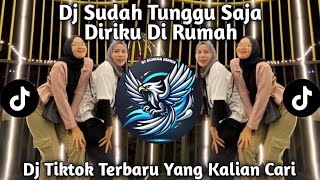 DJ SUDAH TUNGGU SAJA DIRIKU DI RUMAH || DJ AKU BUKAN BANG TOYIB BY ADRY WG VIRAL TIKTOK TERBARU