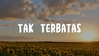 Tak Terbatas - Unlimited Fire Band (Lirik) Lagu Rohani