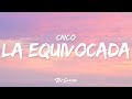 CNCO - La Equivocada (Letra / Lyrics)