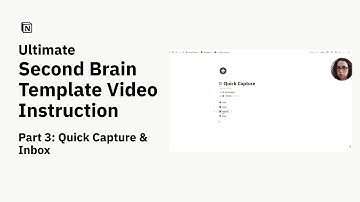 Quick Capture & Inbox - Ultimate Notion Second Brain Template Video Instruction
