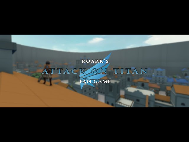 Roarks Attack on Titan Fan Game by Roark