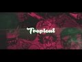 Tropical - Rex The Rager (Directed by Jamisa)