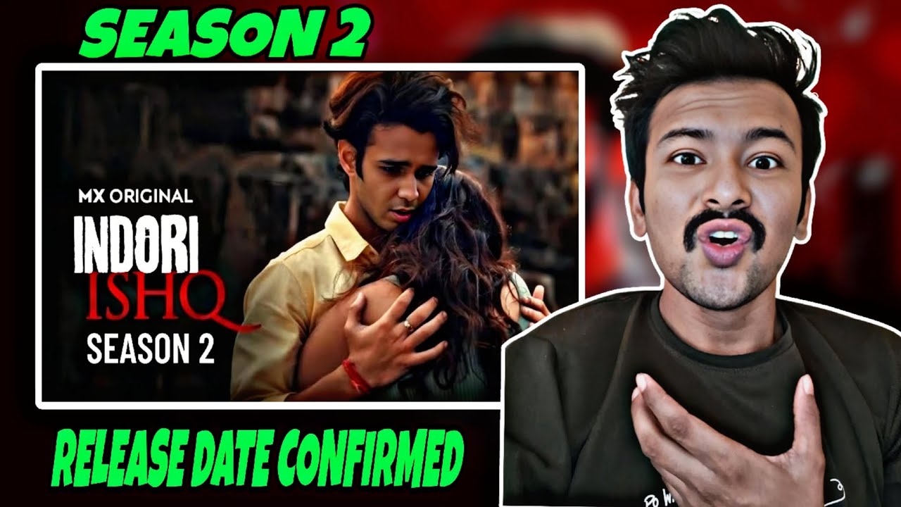 Indori Ishq Season 2 Release Date Confirmed | Indori ishq Trailer | Ott ...