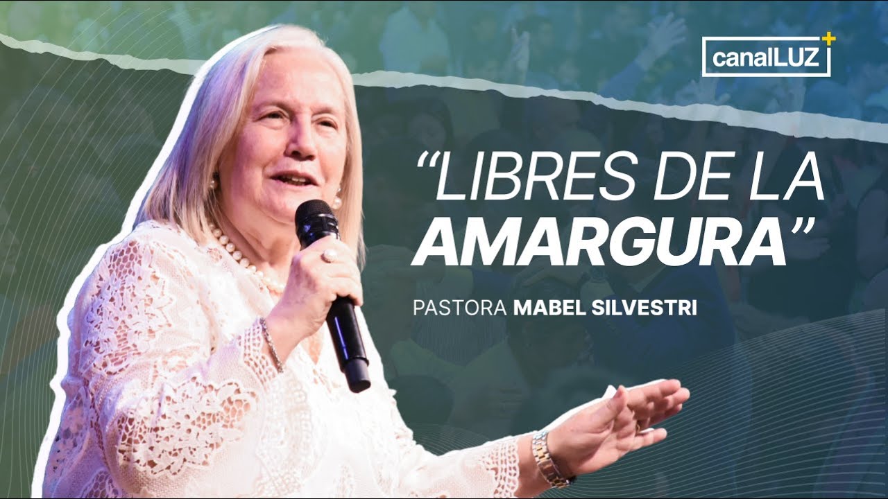 "Libres de la Amargura" | Pastora Mabel Silvestri