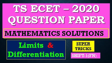 #2 //TS ECET 2020 QUESTION PAPER SOLUTIONS/MATHEMATICS/SUPER TRICKS/LIMITS & DIFFERENTIATION/SHIFT 1