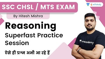 Reasoning Superfast Practice Session | SSC CHSL/MTS | Hitesh Mishra | wifistudy