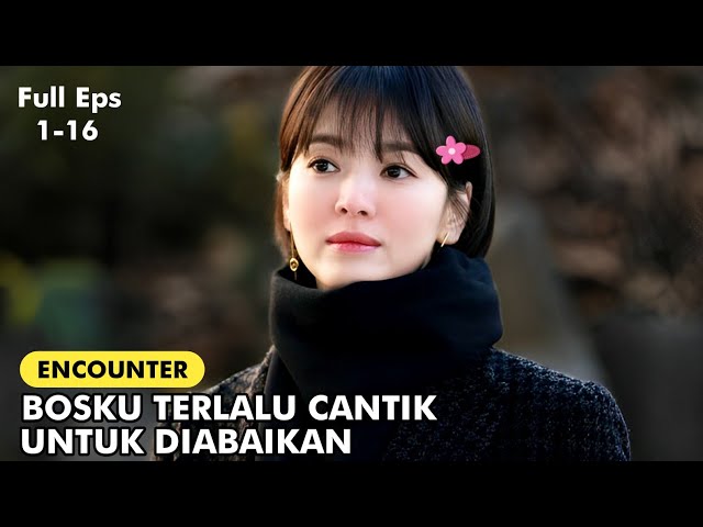 Presdir Cantik Jatuh Hati Sama Karyawan Biasa || Alur Cerita Encounter 2018 class=