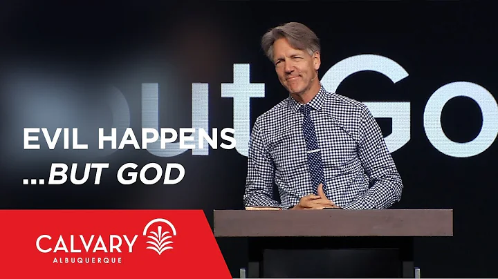 Evil Happens…but God - Genesis 50:15-21 - Skip Heitzig