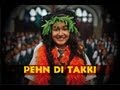 Gippi - Pehn Di Takki Official  Full Song Hd Video 