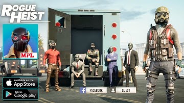*NEW!* MPL Rogue Heist - Online Gameplay (ANDROID, IOS) 1st Shooter Game!