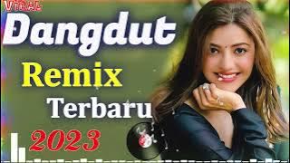 Dangdut Remix   Terbaru 2022 2023 - Lagu Dangdut Terpopuler Penyemangat Kerja - Nonstop Dangdut