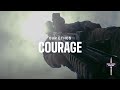 Our Ethos - Courage